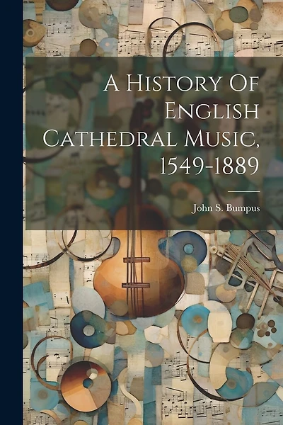 A History Of English Cathedral Music