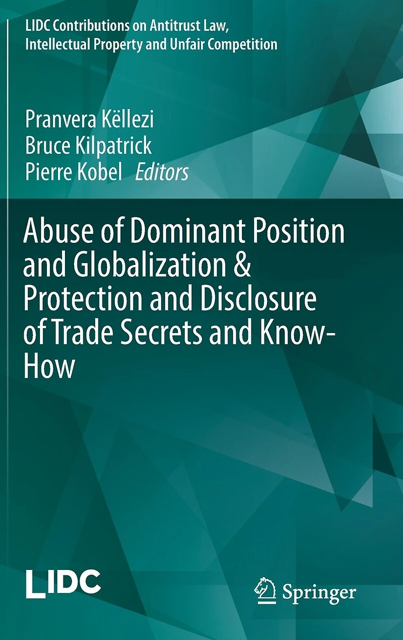 Abuse of Dominant Position and Globalization Protection Disclosure Trade Secrets Know-How
