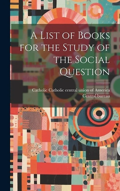 A List of Books for the Study of the Social Question