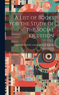 A List of Books for the Study of the Social Question