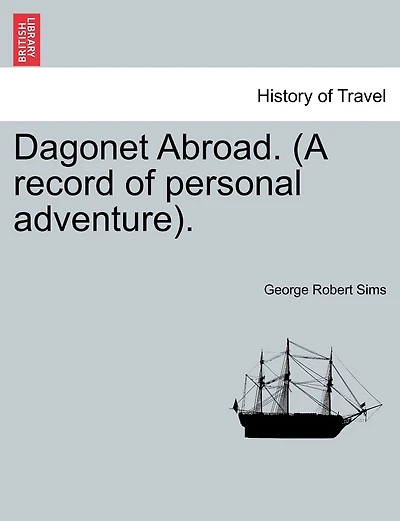 Dagonet Abroad (Classic Reprint)
