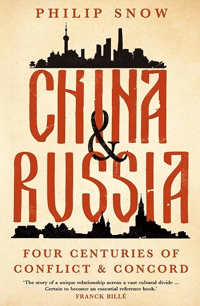 China and Russia: Four Centuries of Conflict Concord