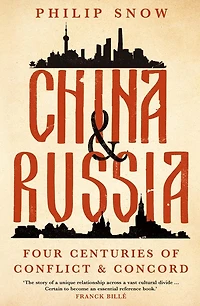 China and Russia: Four Centuries of Conflict Concord
