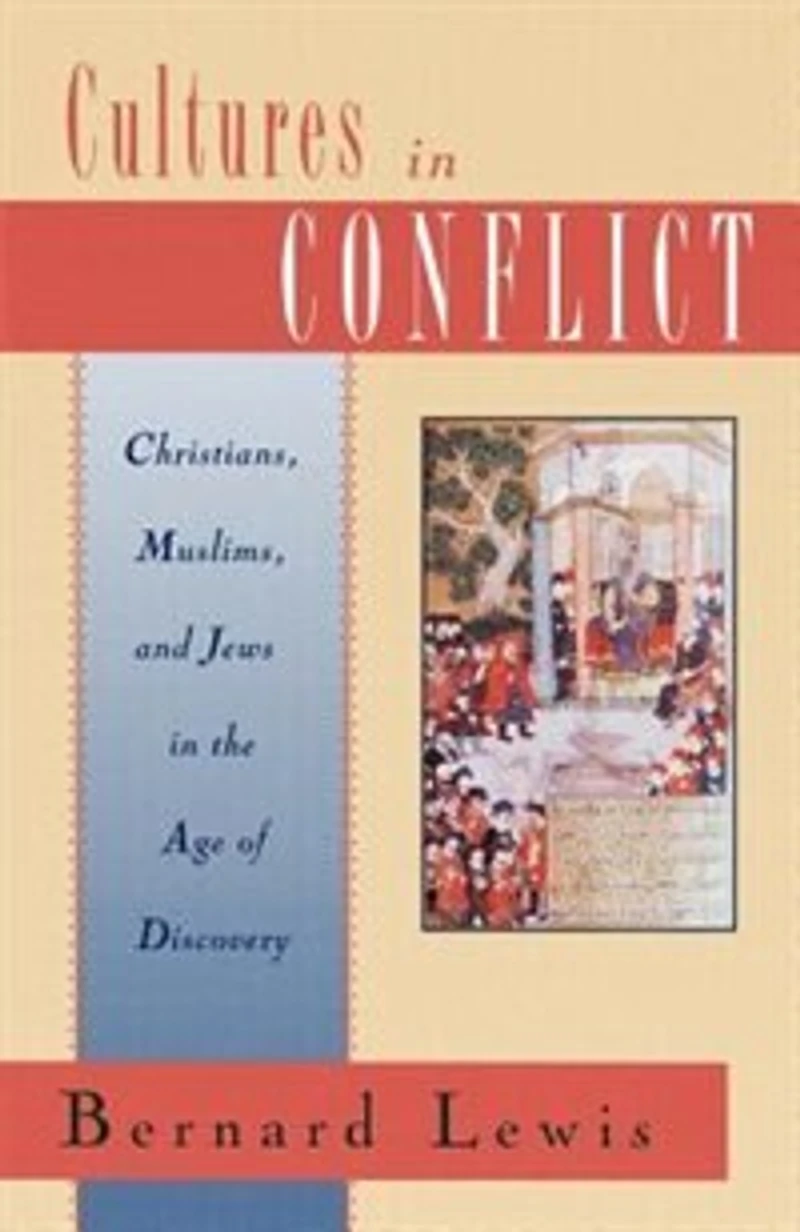 Cultures Conflict: Christians, Muslims, and Jews the Age of Discovery