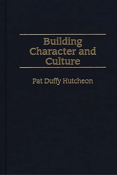 Building Character and Culture