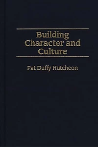 Building Character and Culture