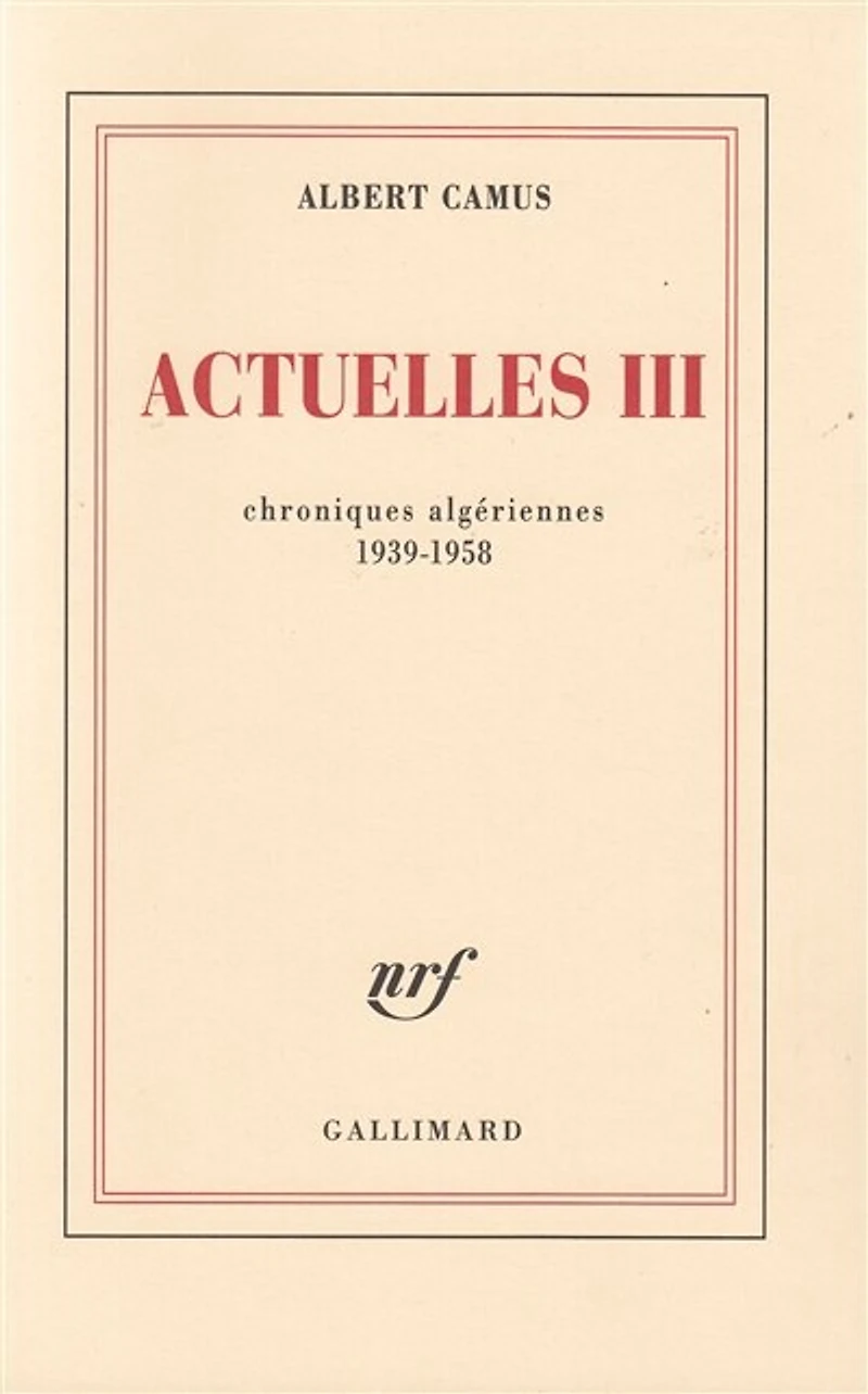 Chroniques algériennes 1939-1958