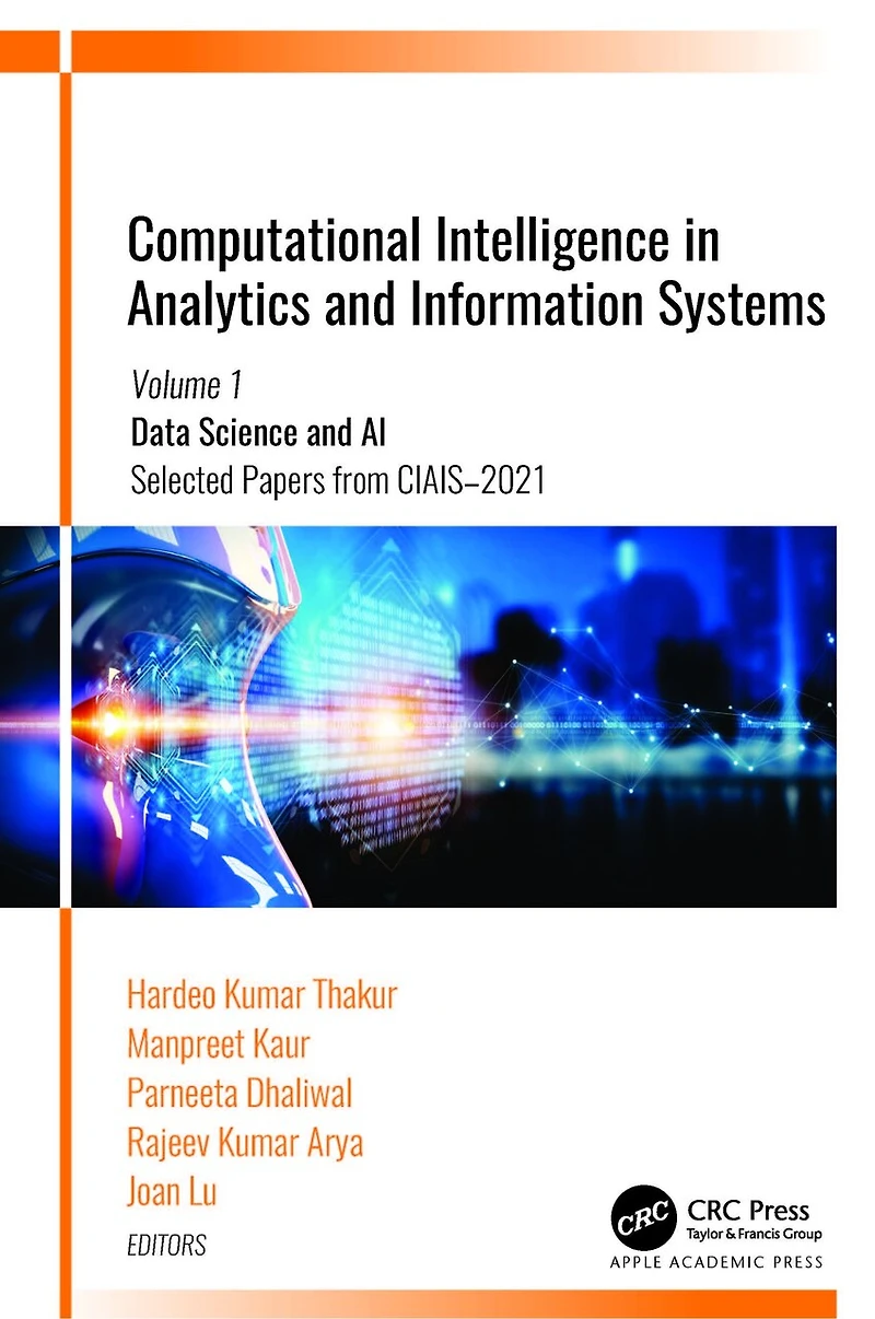 Computational Intelligence Analytics and Information Systems: Volume 1: Data Science AI , Selected Papers from CIAIS-2021