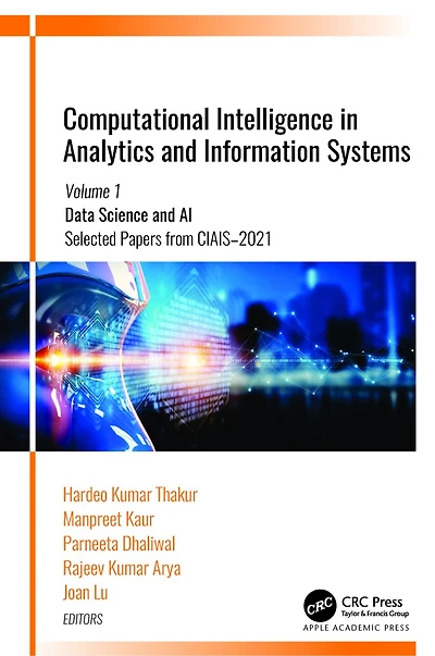 Computational Intelligence Analytics and Information Systems: Volume 1: Data Science AI , Selected Papers from CIAIS-2021