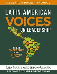 Latin American Voices on Leadership: Their Emergence and Growth