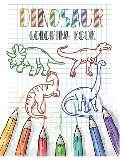 Dinosaur Coloring Book: Dinosaur Color By Numbers Coloring Book For Kids Ages 4-8 Funny animal coloring books for kids Large print coloring books for kids