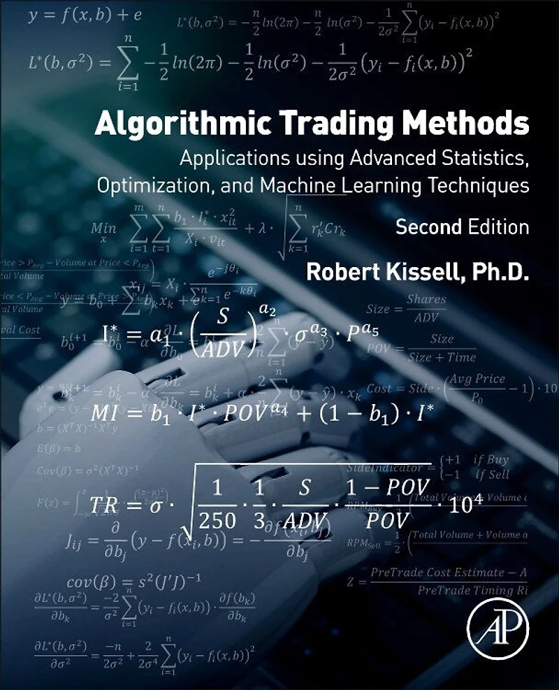 Algorithmic Trading Methods: Applications Using Advanced Statistics, Optimization, And Machine Learning Techniques