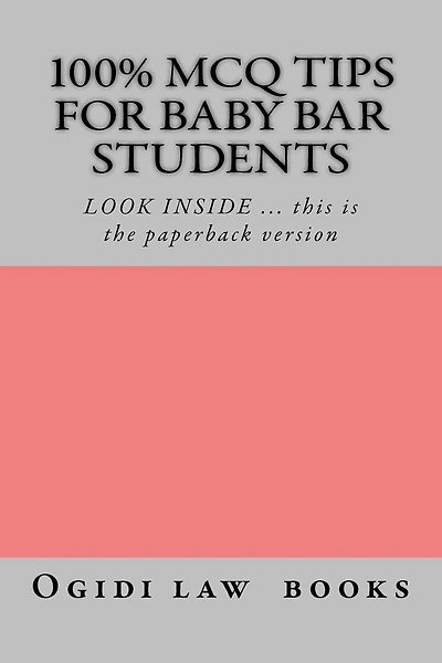 100% MCQ Tips For Baby Bar Students: LOOK INSIDE ... this is the paperback version