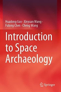 Introduction to Space Archaeology
