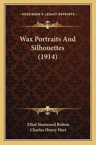Wax Portraits And Silhouettes (1914)