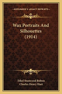 Wax Portraits And Silhouettes (1914)