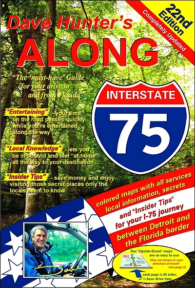 Along Interstate-75, 22nd Edition: The Must Have Guide for Your Drive to and from Florida