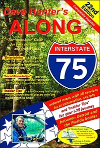 Along Interstate-75, 22nd Edition: The Must Have Guide for Your Drive to and from Florida