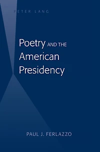 Poetry and the American Presidency