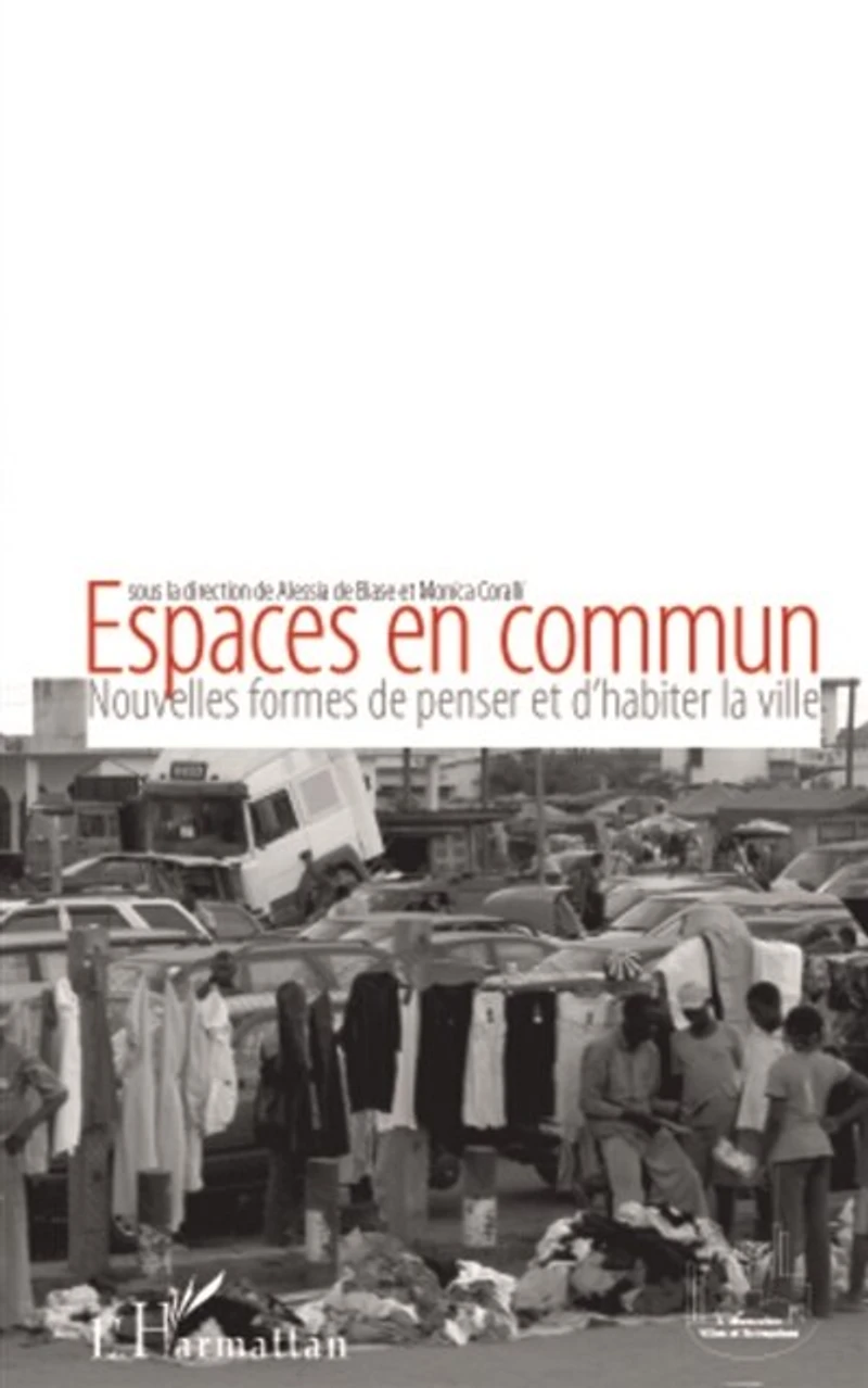 Espaces en commun - nouvelles formes de penser et d'habiter