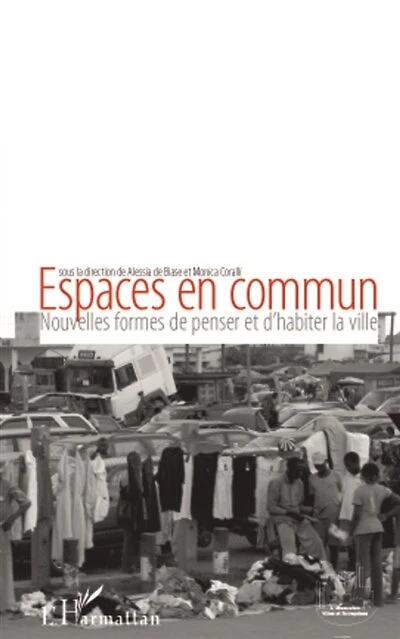 Espaces en commun - nouvelles formes de penser et d'habiter