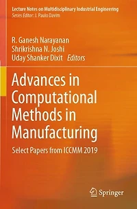 Advances in Computational Methods in Manufacturing: Select Papers from ICCMM 2019