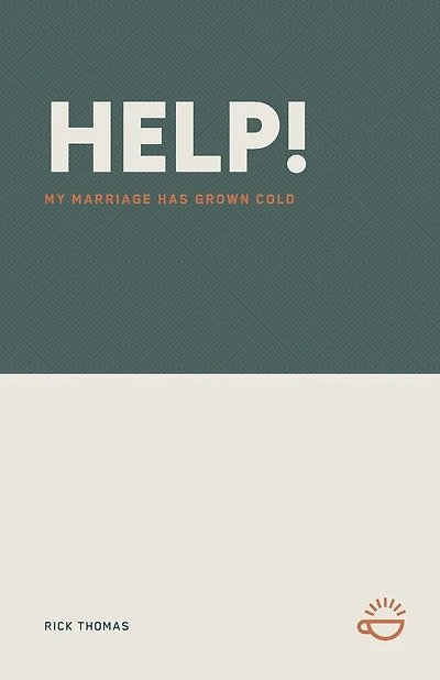Help! My Marriage Has Grown Cold