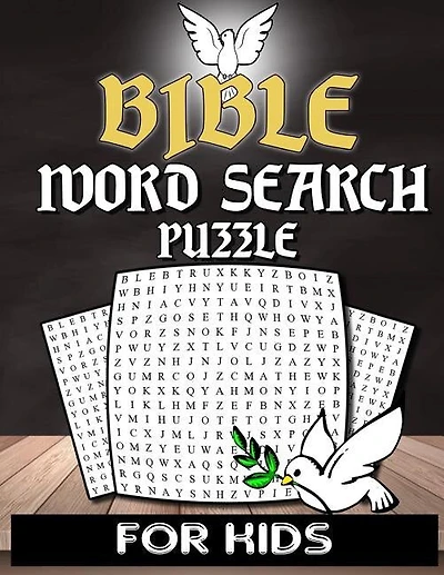 Bible Word Search For Kids: Christian Word Search Puzzle Book For Kids Adults And Senior With Inspirational Words - Bible Activity Book Crossword Puzzle - Church, Sunday School & VBS Activity Book