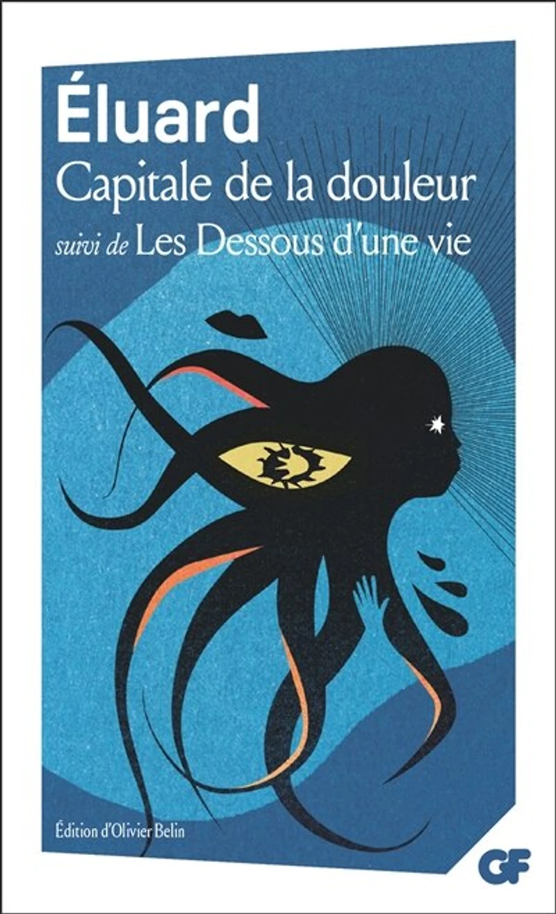 Capitale de La douleur ; Les dessous d'une vie ou pyramide humaine