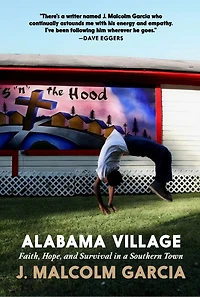 Alabama Village: Faith, Hope, and Survival a Southern Town