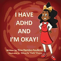 I Have ADHD and I'm Okay!
