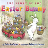 the Story of Easter Bunny: An And Springtime Book For Kids