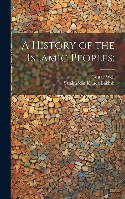 A History of the Islamic Peoples;