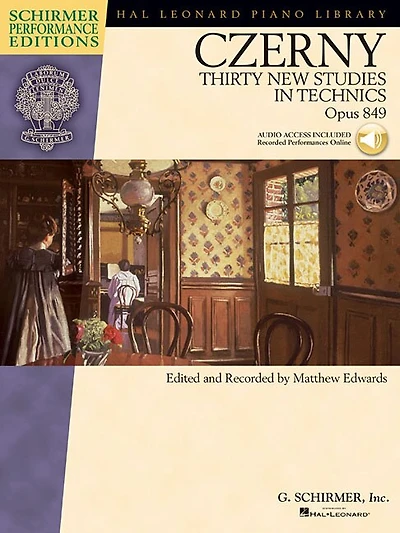 Carl Czerny - Thirty New Studies Technics, Op. 849: With Online Audio Recordings Of Performances Schirmer Performance
