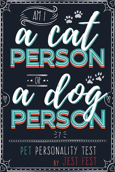 Am I a Cat Person or a Dog Person? Pet Personality Test: Gag Quiz Book for Cat and Dog Lovers