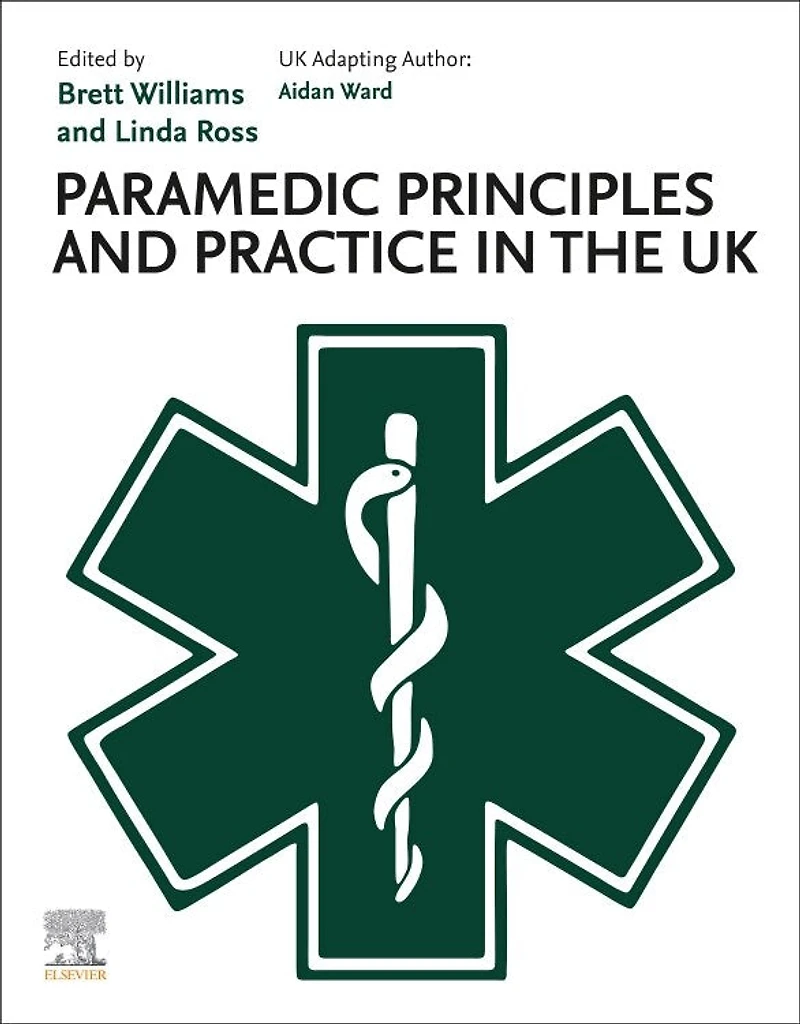 Paramedic Principles and Practice the UK