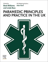 Paramedic Principles and Practice the UK