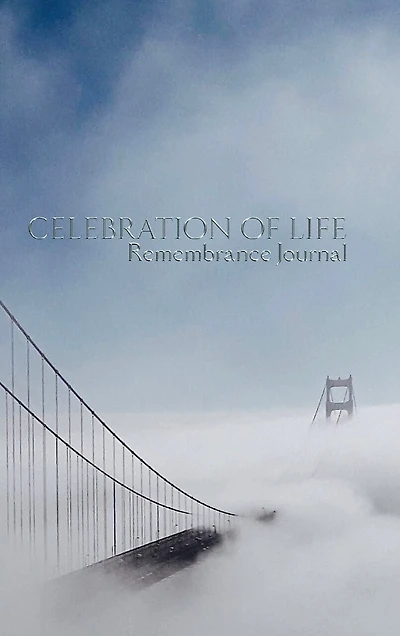 celebration of life Remembrance blank page journal golden gate Bridge San Francisco: Francisco