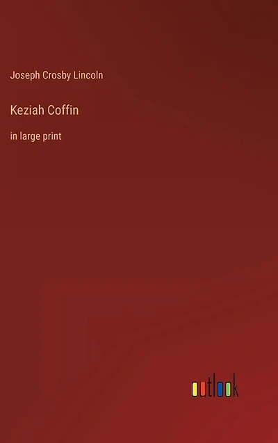 Keziah Coffin: in large print