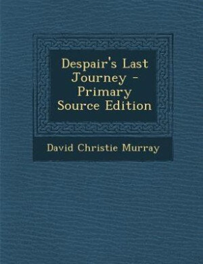 Despair's Last Journey