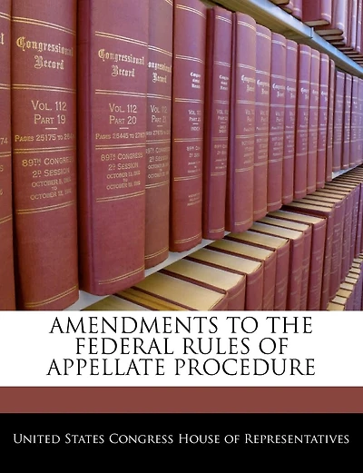 Amendments To The Federal Rules Of Appellate Procedure