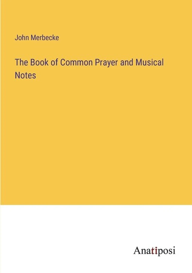 The Book of Common Prayer and Musical Notes