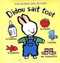 Didou sait tout: mon premier livre de mots
