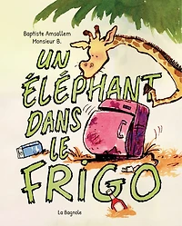 Un éléphant dans le frigo