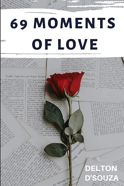 69 Moments of Love: A Haiku Collection