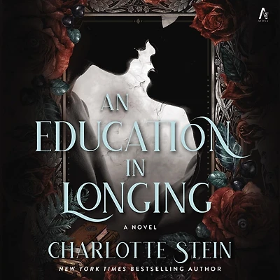 An Education Longing: A Novel