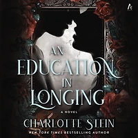 An Education Longing: A Novel