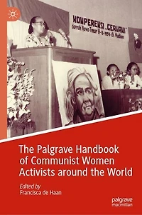 the Palgrave Handbook of Communist Women Activists around World