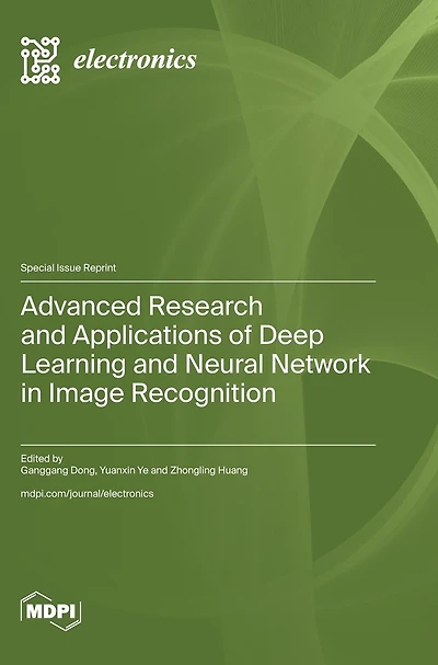 Advanced Research and Applications of Deep Learning and Neural Network in Image Recognition