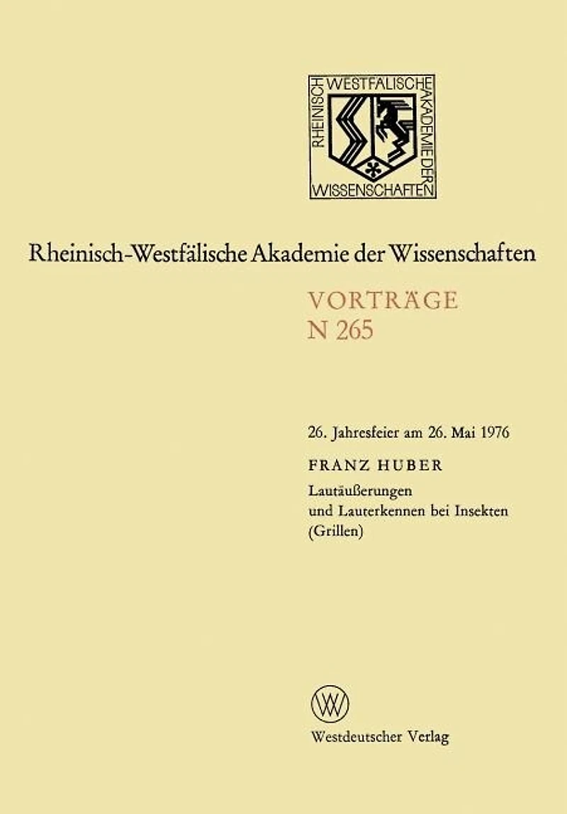 Lautausserungen Und Lauterkennen Bei Insekten (Grillen): 26. Jahresfeier Am 26. Mai 1976